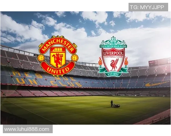 2013年英超经典对决利物浦与曼联的激烈较量回顾
