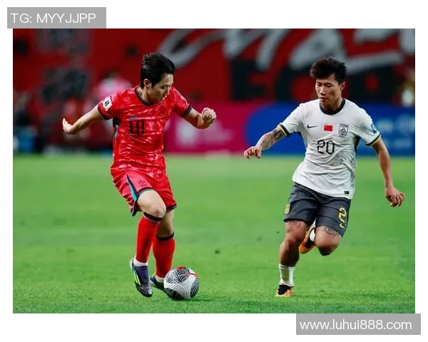 中国与韩国足球精彩对决录播回顾分析及精彩瞬间重温 中国与韩国足球精彩对决录播回顾分析及精彩瞬间重温